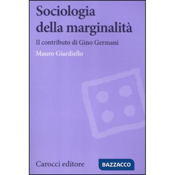 Sociologia della marginalità. Il contributo di Gino Germani