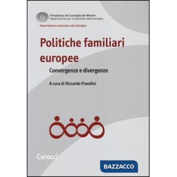 Politiche familiari europee. Convergenze e divergenze