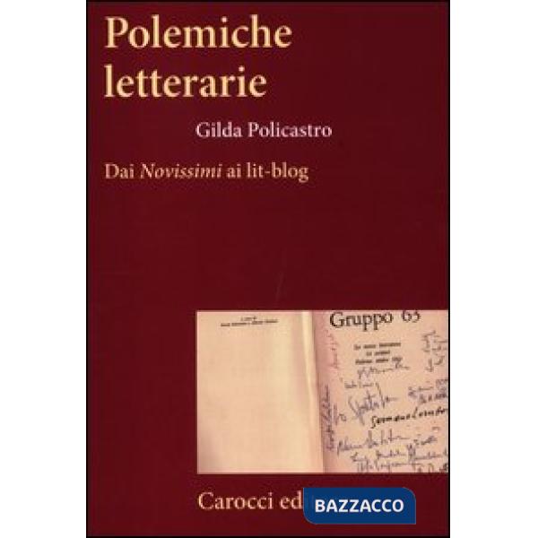 Polemiche letterarie. Dai «Novissimi» ai Lit-blog