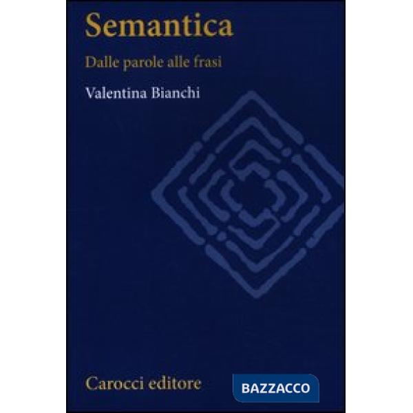 Semantica. Dalle parole alle frasi