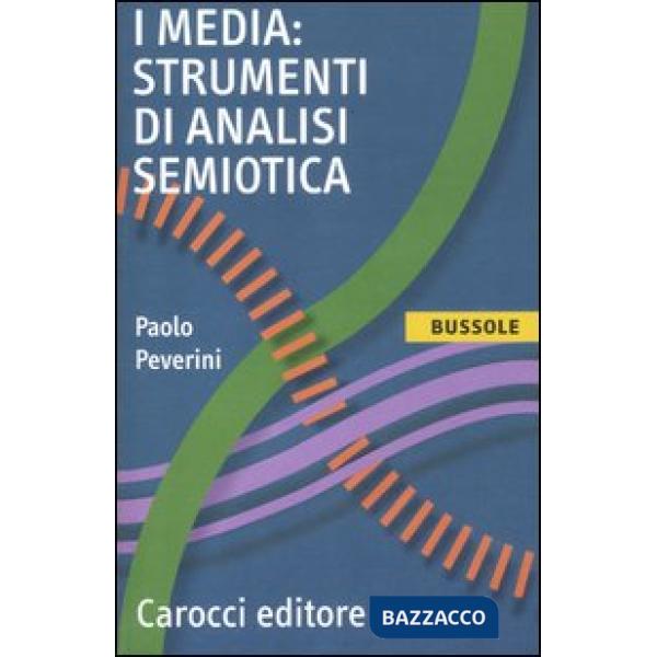 Media: strumenti di analisi semiotica (I)