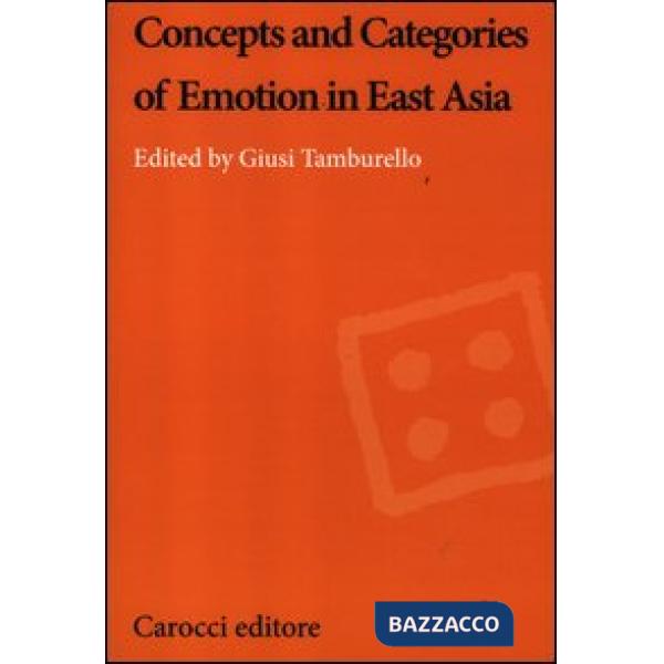 Concepts and categories of emotion in East Asia