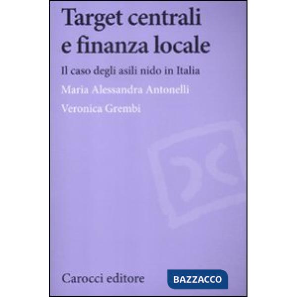 Target centrali e finanza locale. Il caso degli asili nido in Italia