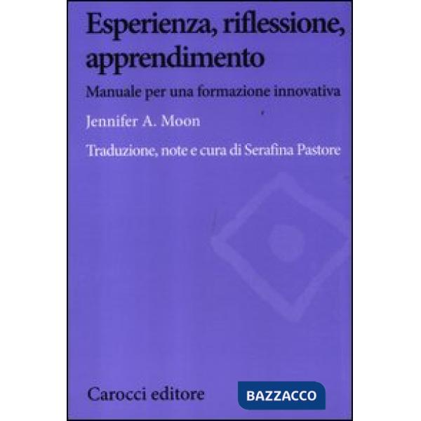 Esperienza, riflessione, apprendimento. Manuale per una formazione innovativa
