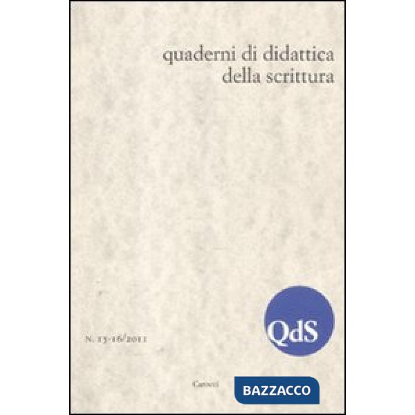 QdS. Quaderni di didattica della scrittura vol. 15-16 (2011)