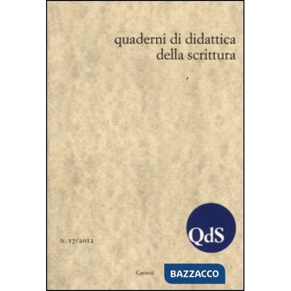 QdS. Quaderni di didattica della scrittura (2012). Vol. 17