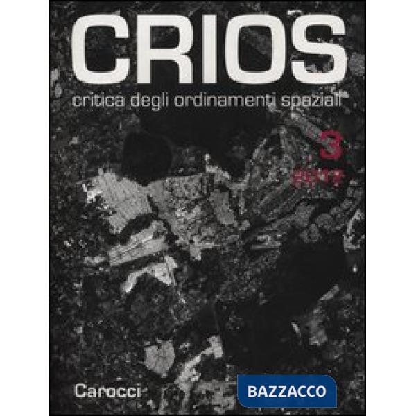 Crios. Critica degli ordinamenti spaziali (2012). Vol. 3