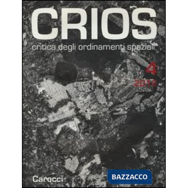 Crios. Critica degli ordinamenti spaziali (2012). Vol. 4