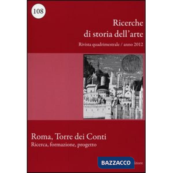 Ricerche di storia dell'arte (2012). Vol. 108