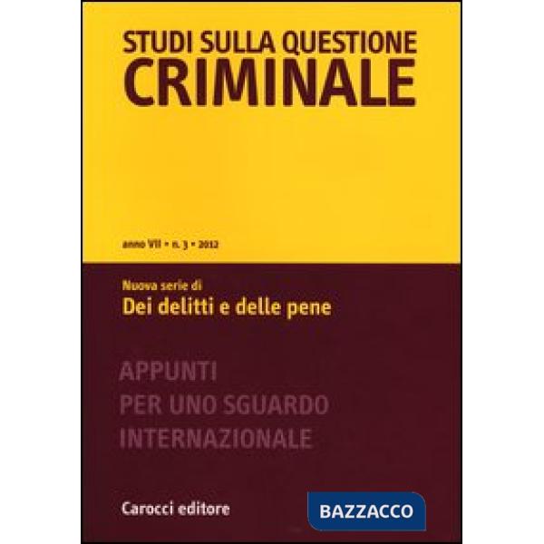 Studi sulla questione criminale (2012). Vol. 3