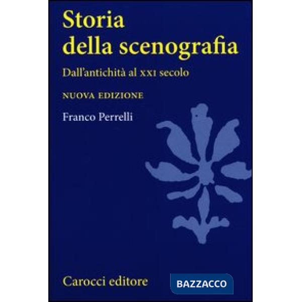 Storia della scenografia. Dall'antichità al XXI secolo