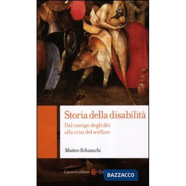 Storia della disabilità. Dal castigo degli dèi alla crisi del welfare