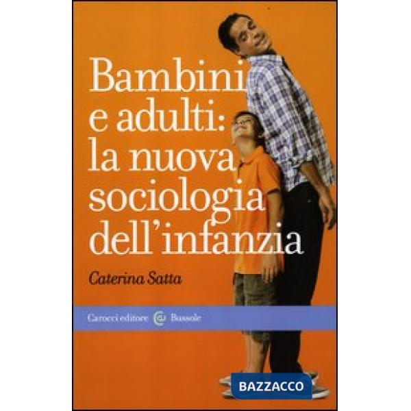 Bambini e adulti: la nuova sociologia dell'infanzia