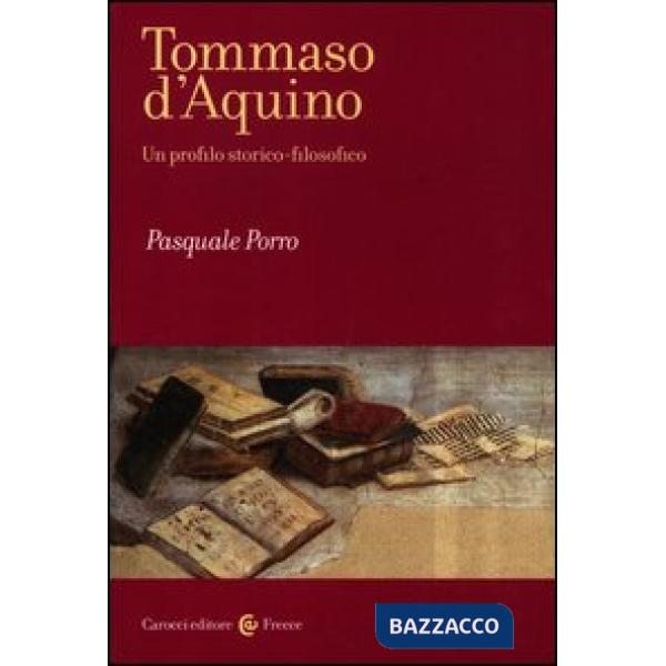 Tommaso d'Aquino. Un profilo storico-filosofico