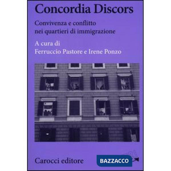 Concordia Discors. Convivenza e conflitto nei quartieri di immigrazione