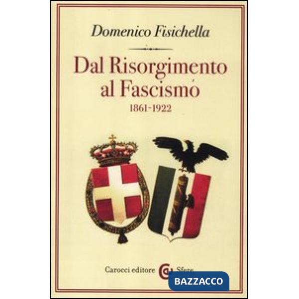 Dal Risorgimento al fascismo (1861-1922)