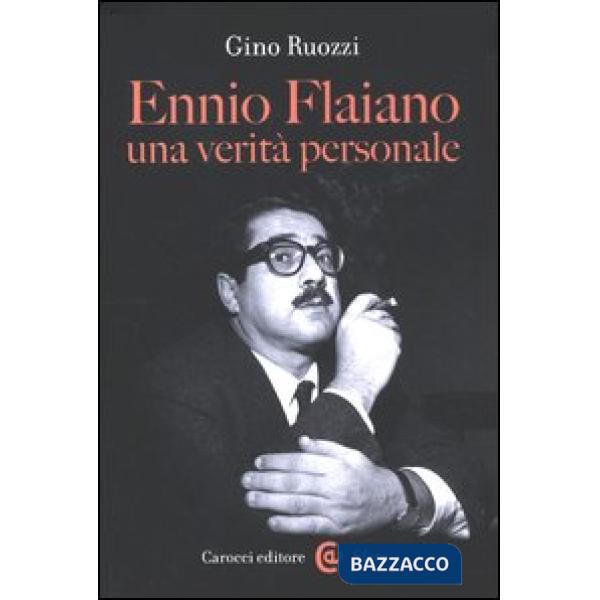 Ennio Flaiano, una verità personale