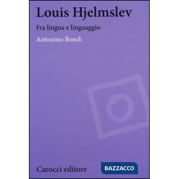 Louis Hjelmslev. Fra lingua e linguaggio