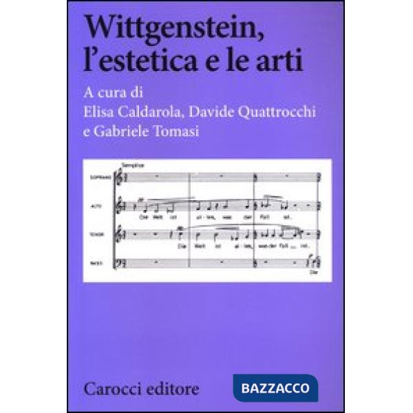 Wittgenstein, l'estetica e le arti