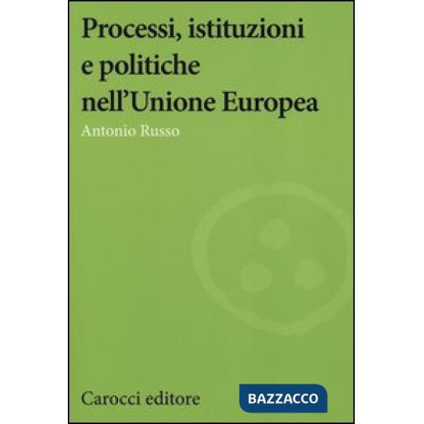 Processi, istituzioni e politiche nell'Unione Europea