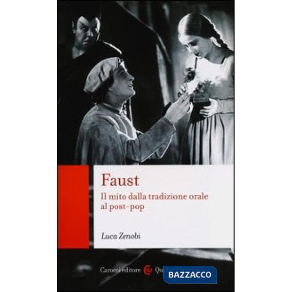 Faust. Il mito dalla tradizione orale al post-pop