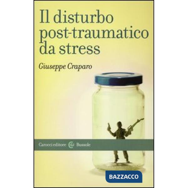 Disturbo post-traumatico da stress (Il)