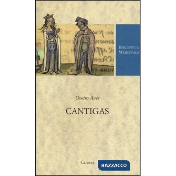 Cantigas. Testo spagnolo a fronte. Ediz. critica