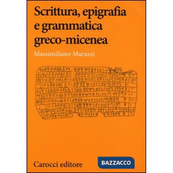 Scrittura, epigrafia e grammatica greco-micenea
