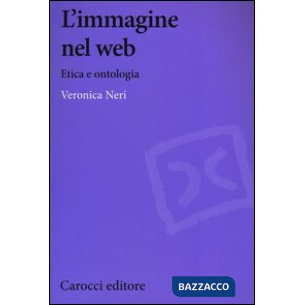 Immagine nel web. Etica e ontologia (L')