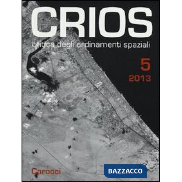 Crios. Critica degli ordinamenti spaziali (2013). Vol. 5