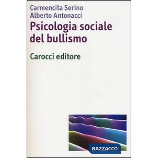 Psicologia sociale del bullismo