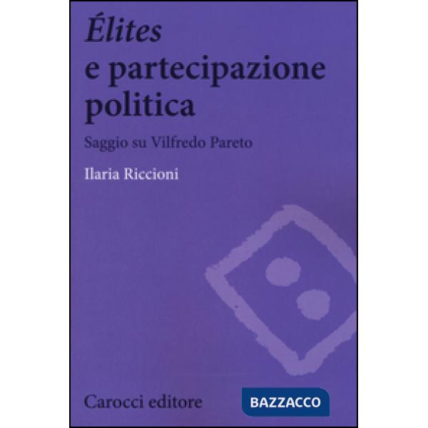 Élites e partecipazione politica. Saggio su Vilfredo Pareto
