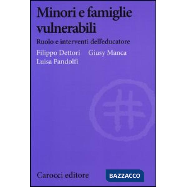 Minori e famiglie vulnerabili. Ruolo e interventi dell'educatore