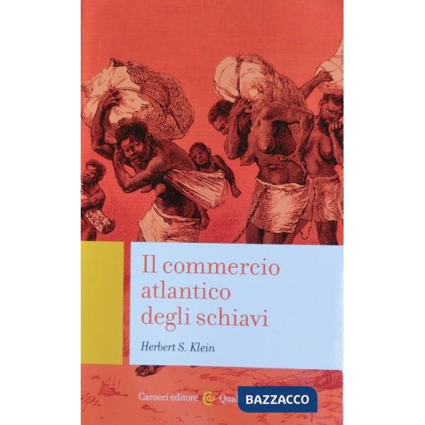 Commercio atlantico degli schiavi (Il)
