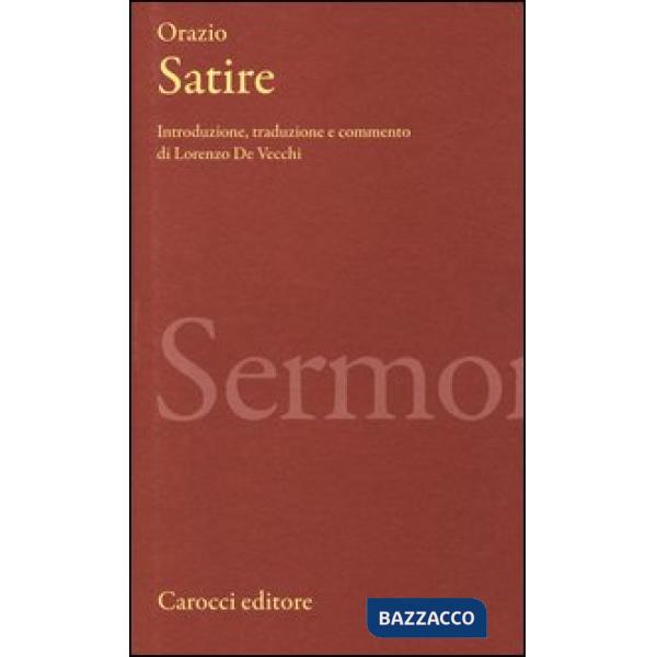 Satire. Testo latino a fronte. Ediz. critica