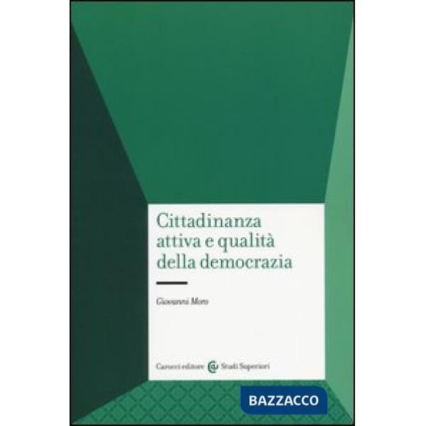 Cittadinanza attiva e qualità della democrazia