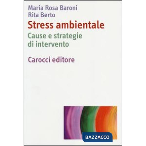 Stress ambientale. Cause e strategie di intervento