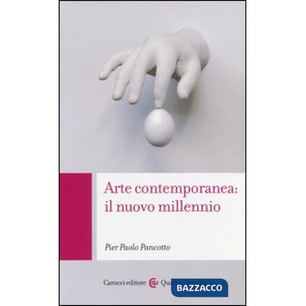 Arte contemporanea: il nuovo millennio