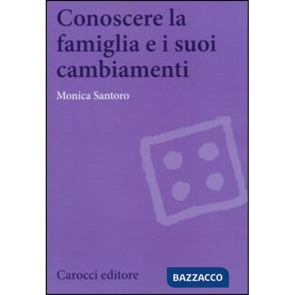 Conoscere la famiglia e i suoi cambiamenti