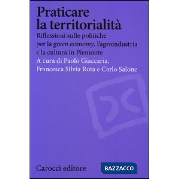 Praticare la territorialità. Riflessioni sulle politiche per la "green economy",