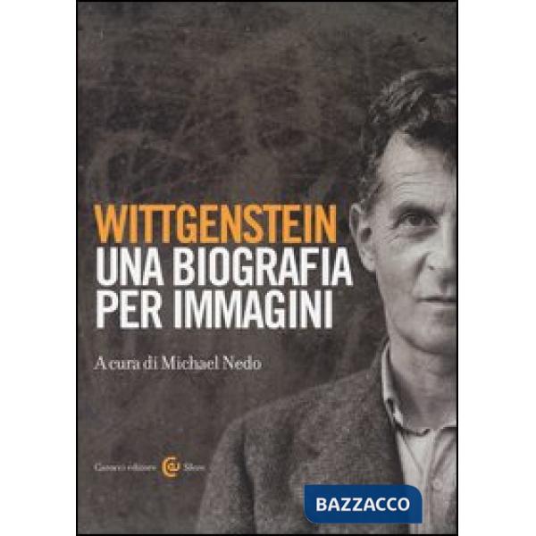 Wittgenstein. Una biografia per immagini. Ediz. illustrata
