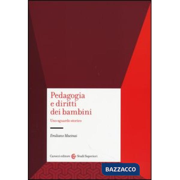 Pedagogia e diritti dei bambini. Uno sguardo storico