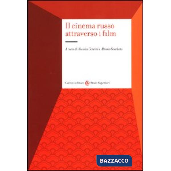 Cinema russo attraverso i film (Il)