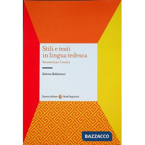 Stili e testi in lingua tedesca. Strumenti per l'analisi