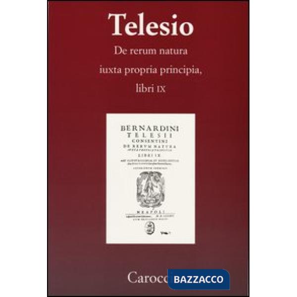 De rerum natura iuxta propria principia. Libri IX