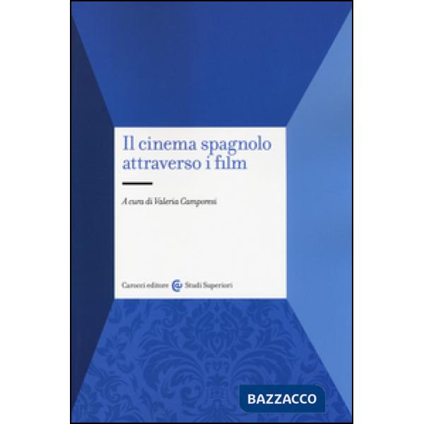 Cinema spagnolo attraverso i film (Il)