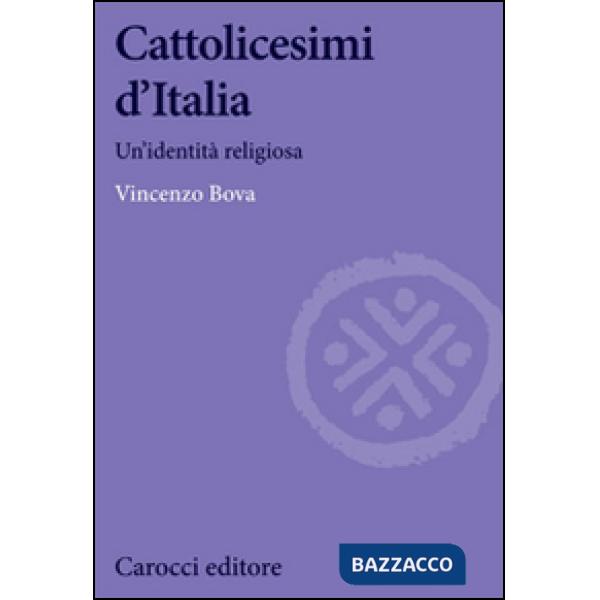 Cattolicesimi d'Italia