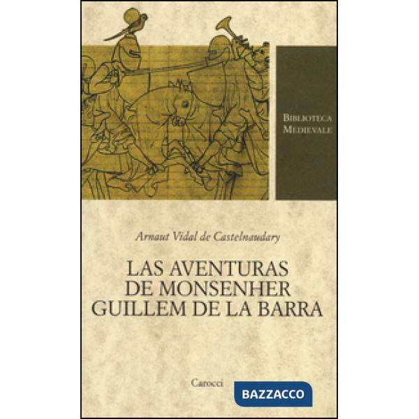 Aventuras de monsenher Guillem de La Barra. Testo originale a fronte (Las)