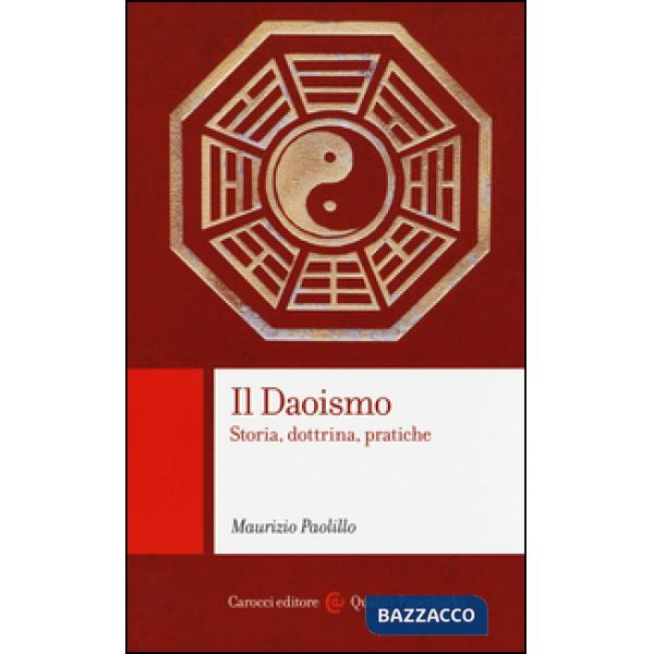 Daoismo. Storia, dottrina, pratiche (Il)