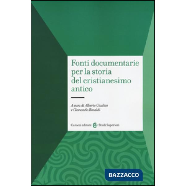 Fonti documentarie per la storia del cristianesimo antico